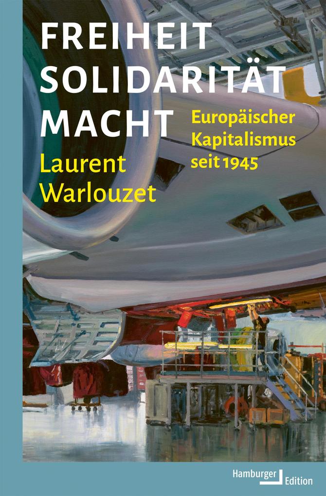 Produktbild: Freiheit, Solidarität, Macht | Laurent Warlouzet