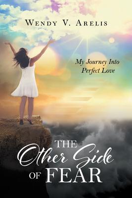 Produktbild: The Other Side Of Fear | Wendy V. Arelis