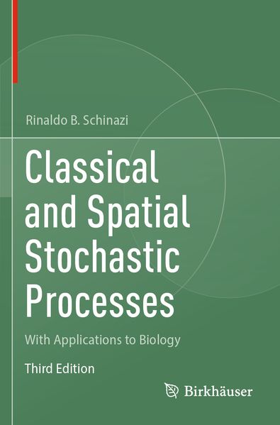 Produktbild: Classical and Spatial Stochastic Processes | Rinaldo B. Schinazi
