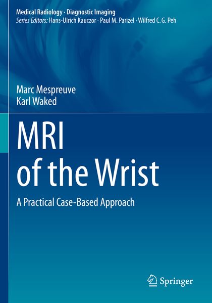 Produktbild: MRI of the Wrist | Marc Mespreuve, Karl Waked