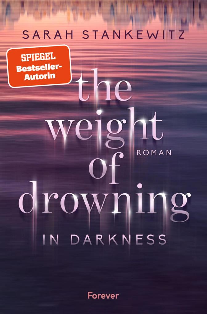 Produktbild: The Weight of Drowning (in Darkness) | Sarah Stankewitz