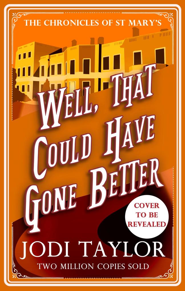 Produktbild: Well, That Could Have Gone Better | Jodi Taylor