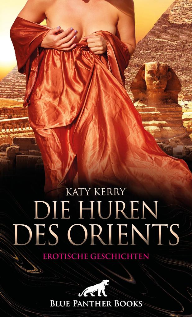 Produktbild: Die Huren des Orients | Erotische Geschichten | Katy Kerry