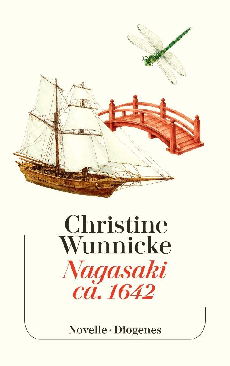 Produktbild: Nagasaki, ca. 1642 | Christine Wunnicke