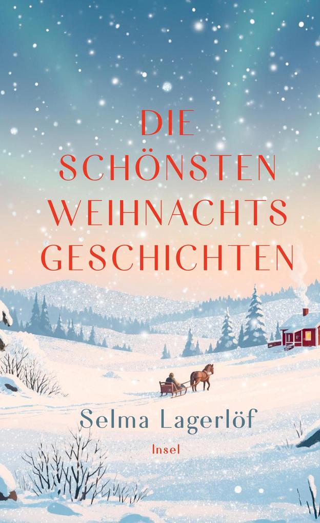 Produktbild: Die schönsten Weihnachtsgeschichten | Selma Lagerlöf