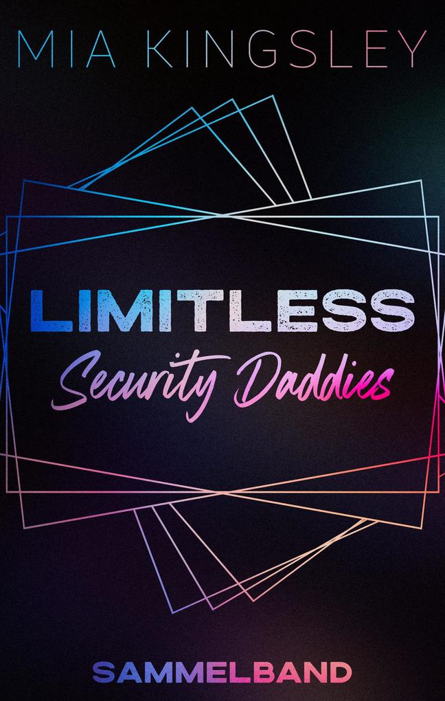 Produktbild: Limitless Security Daddies | Mia Kingsley