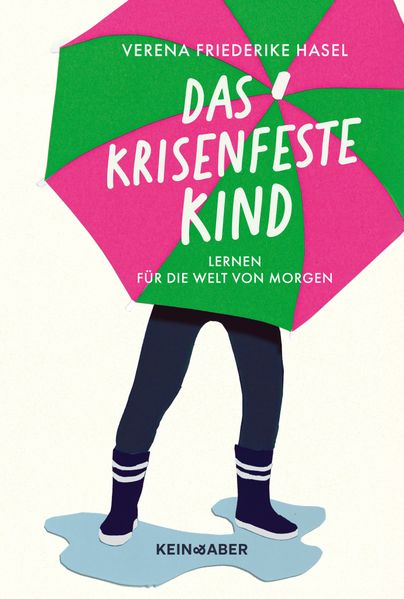 Produktbild: Das krisenfeste Kind | Verena Friederike Hasel