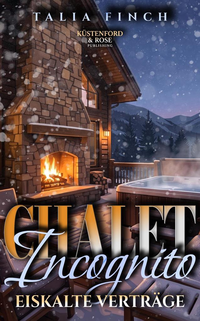 Produktbild: Chalet Incognito - Eiskalte Verträge | Talia Finch