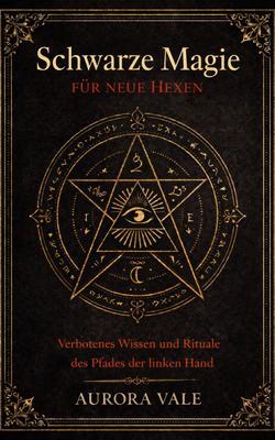 Produktbild: Schwarze Magie für Neue Hexen | Aurora Vale