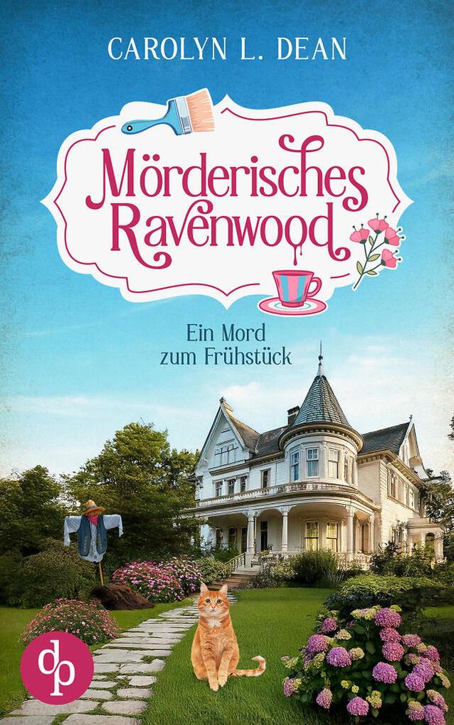 Produktbild: Ein Mord zum Frühstück | Ein charmanter Cosy Crime über eine sympathische Hobbyermittlerin | Carolyn L. Dean