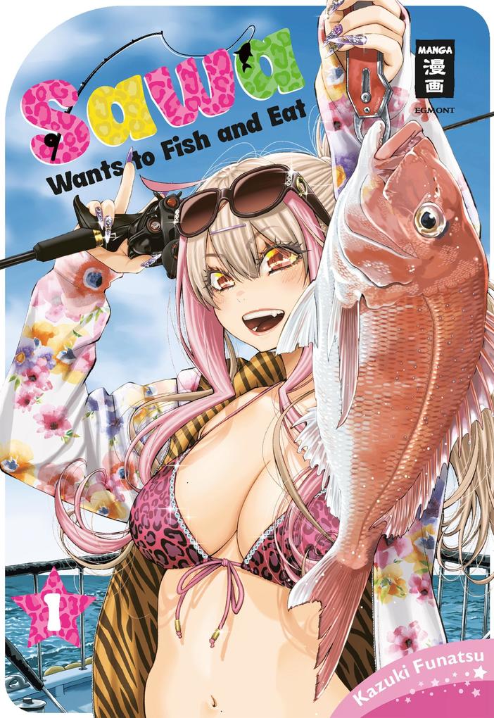 Produktbild: Sawa Wants to Fish and Eat 01 | Kazuki Funatsu