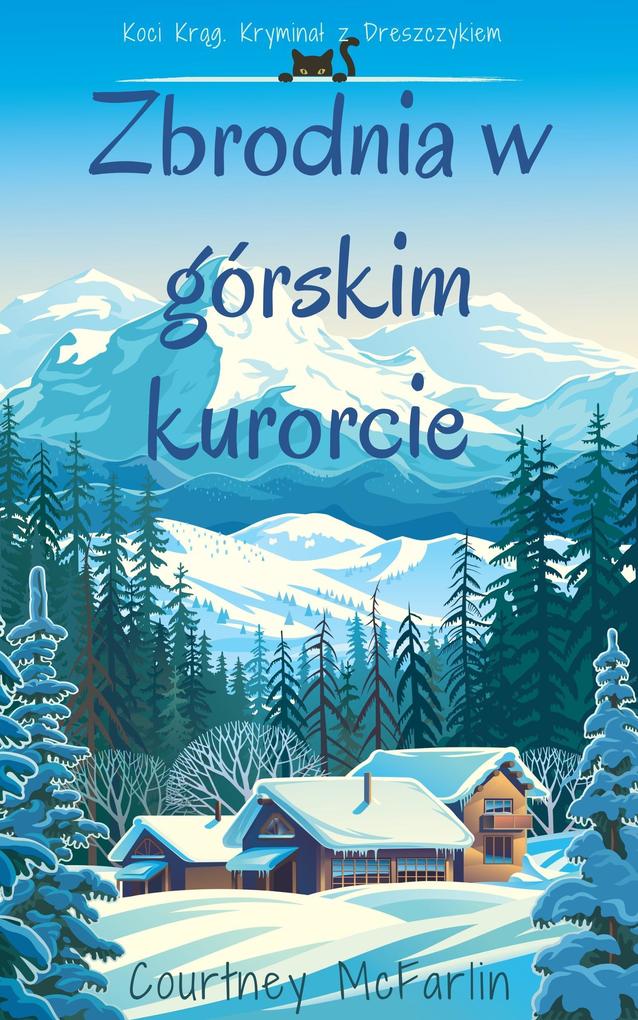 Produktbild: Zbrodnia w górskim kurorcie | Courtney McFarlin