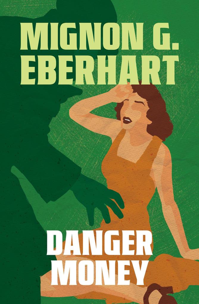 Produktbild: Danger Money | Mignon G. Eberhart