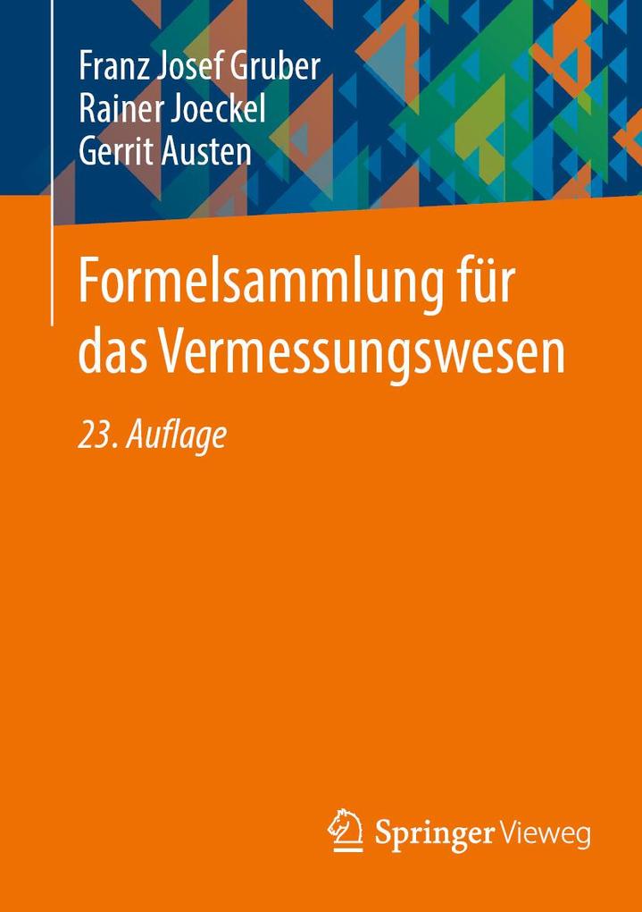 Produktbild: Formelsammlung für das Vermessungswesen | Franz Josef Gruber, Rainer Joeckel, Gerrit Austen