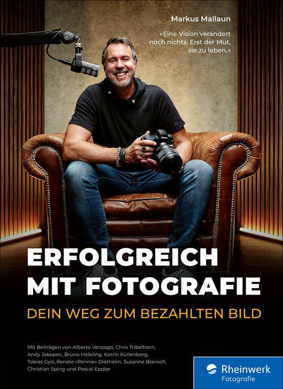 Produktbild: Erfolgreich mit Fotografie | Markus Mallaun