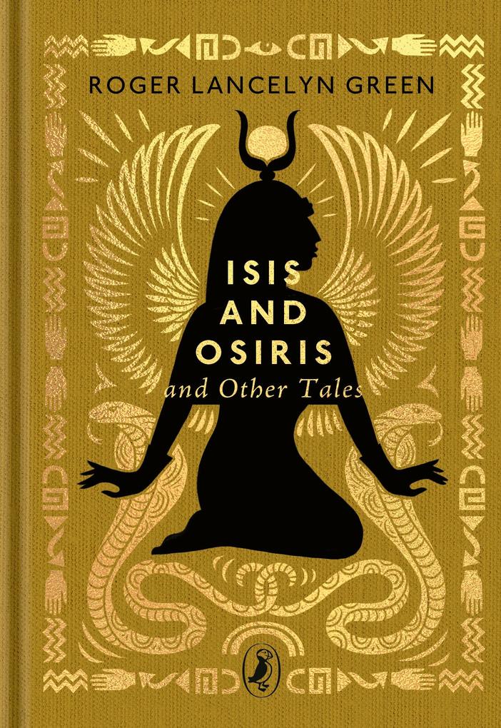 Produktbild: Isis and Osiris and Other Tales | Roger Lancelyn Green