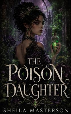 Produktbild: The Poison Daughter | Sheila Masterson