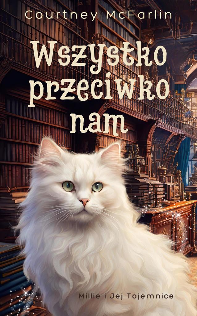 Produktbild: Wszystko przeciwko nam | Courtney McFarlin