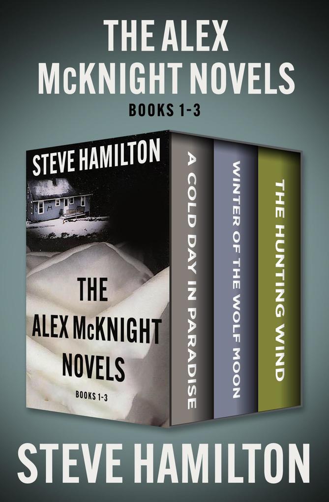 Produktbild: The Alex McKnight Novels Books 1-3 | Steve Hamilton