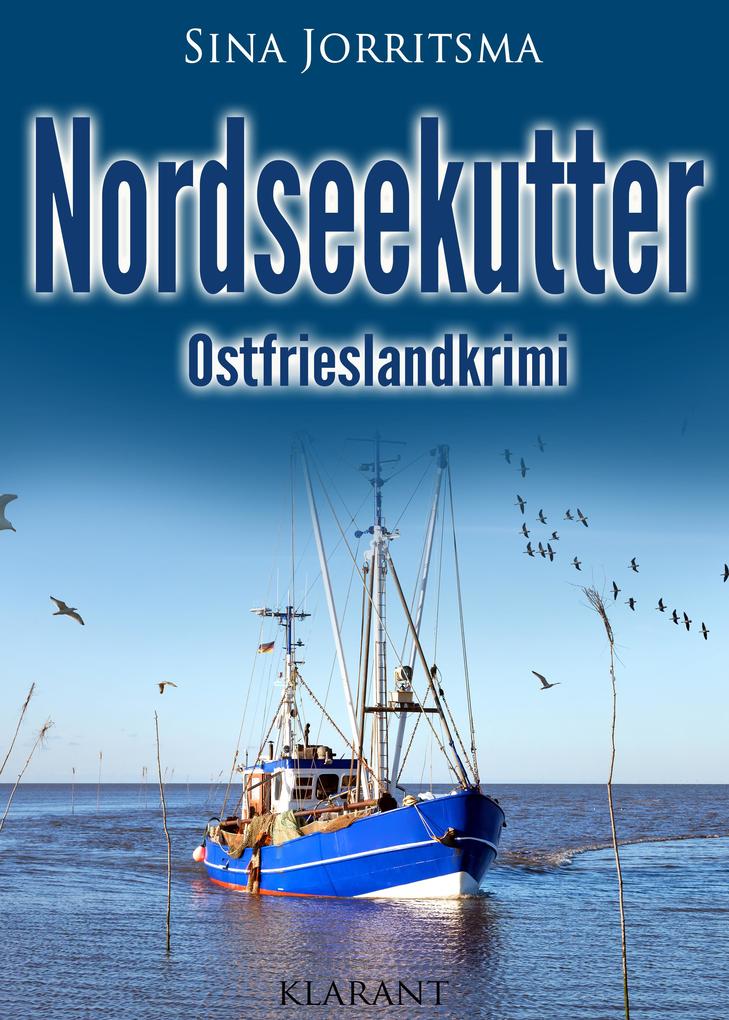 Produktbild: Nordseekutter. Ostfrieslandkrimi - Nordseekrimi | Sina Jorritsma