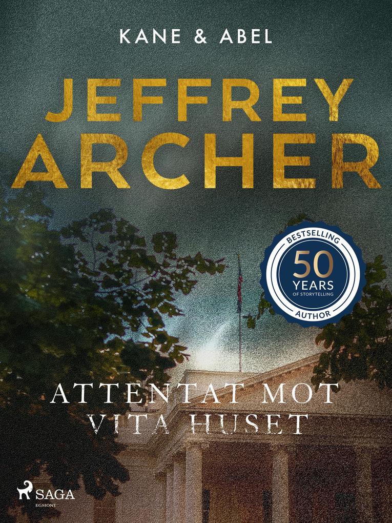 Produktbild: Attentat mot Vita huset | Jeffrey Archer