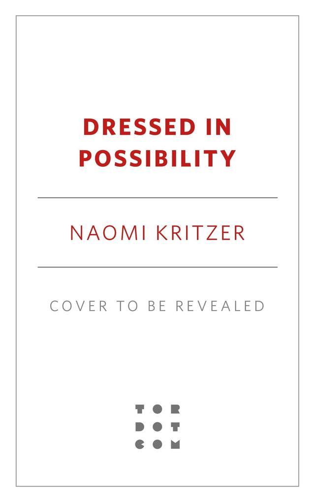 Produktbild: Dressed in Possibility | Naomi Kritzer
