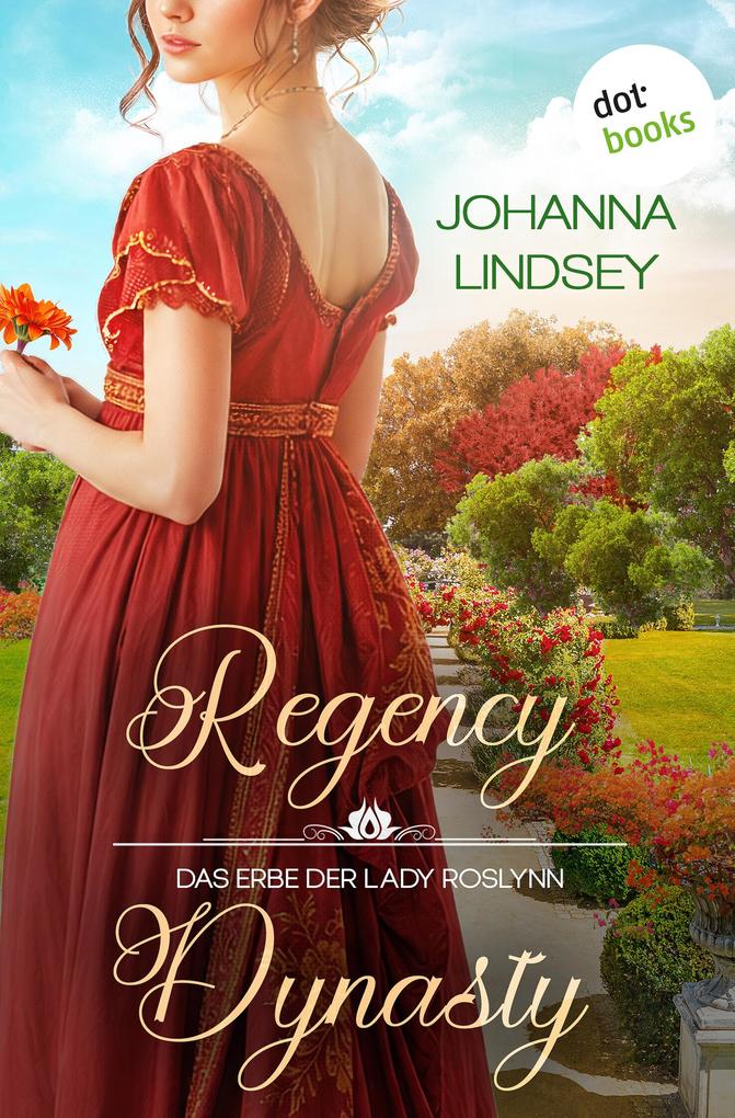Produktbild: Regency Dynasty - Das Erbe der Lady Roslynn | Johanna Lindsey