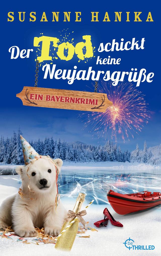 Produktbild: Der Tod schickt keine Neujahrsgrüße | Susanne Hanika