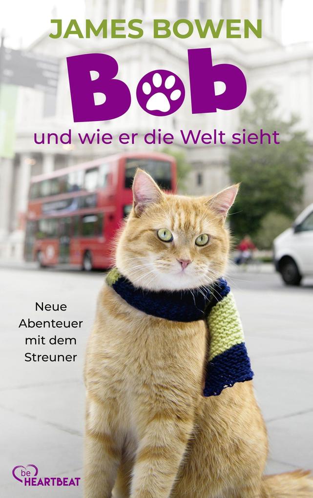 Produktbild: Bob und wie er die Welt sieht | James Bowen