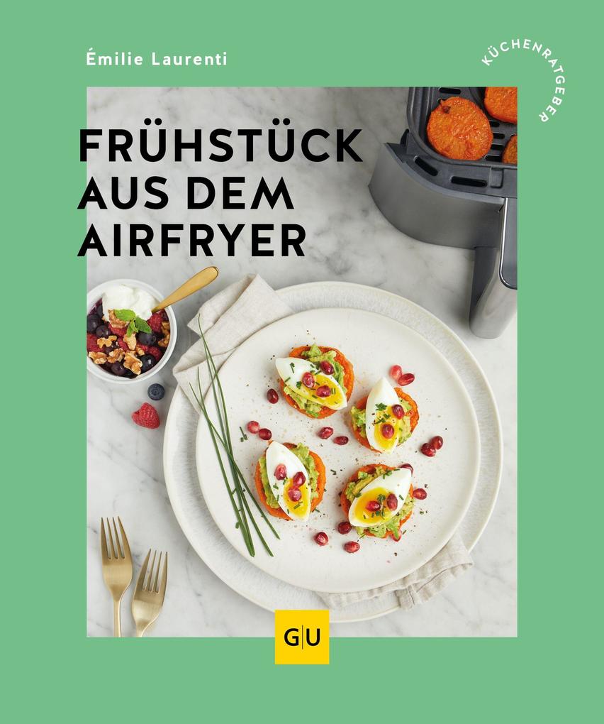 Produktbild: Frühstück aus dem Airfryer | Émilie Laurenti