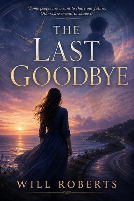 Produktbild: The Last Goodbye | Will Roberts