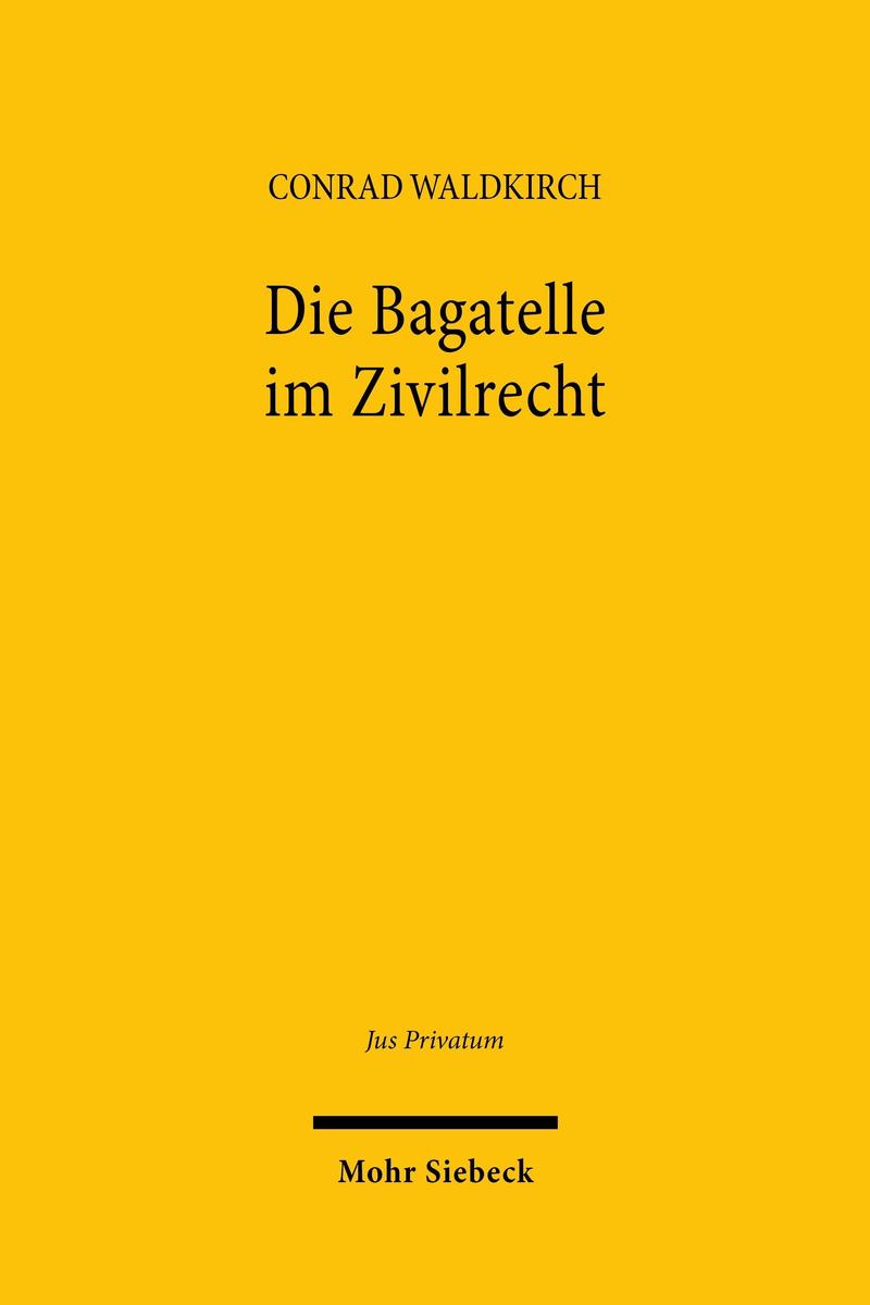 Produktbild: Die Bagatelle im Zivilrecht | Conrad Waldkirch
