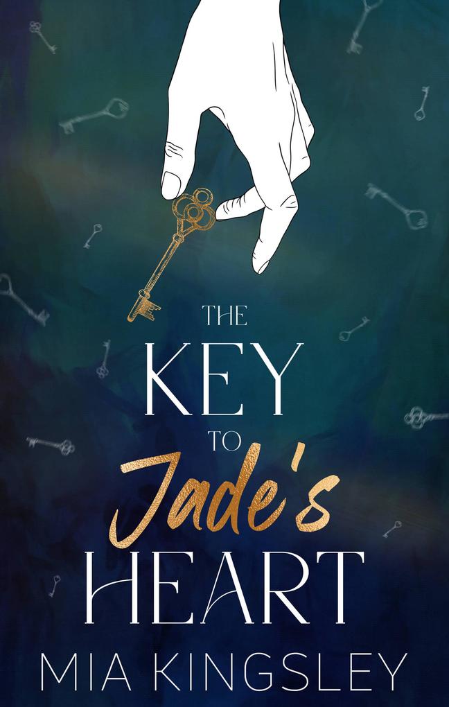 Produktbild: The Key To Jade's Heart | Mia Kingsley