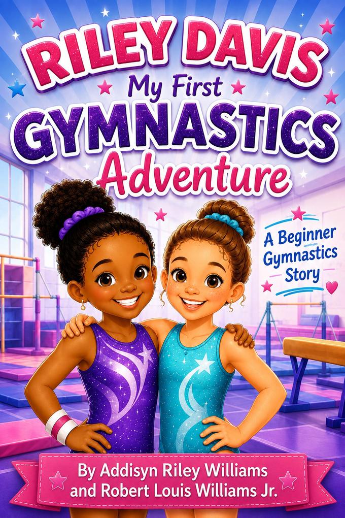 Produktbild: Riley Davis My First Gymnastics Adventure | Addisyn Riley Williams, Robert Louis Williams