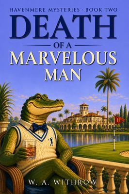 Produktbild: Death of a Marvelous Man | W. A. Withrow
