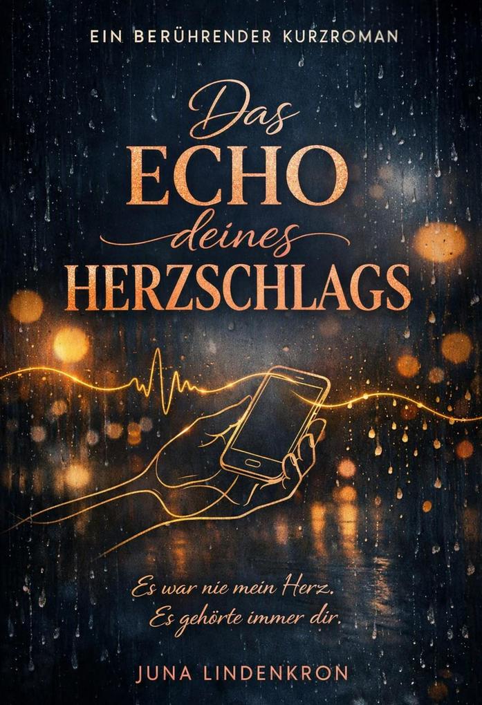 Produktbild: Das Echo deines Herzschlags: Ein berührender Kurzroman | Juna Lindenkron
