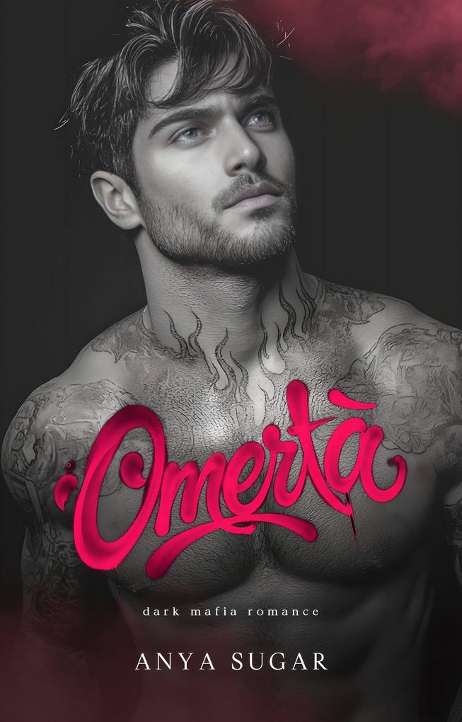 Produktbild: Omerta: Eine Dark Mafia Romance | Anya Sugar