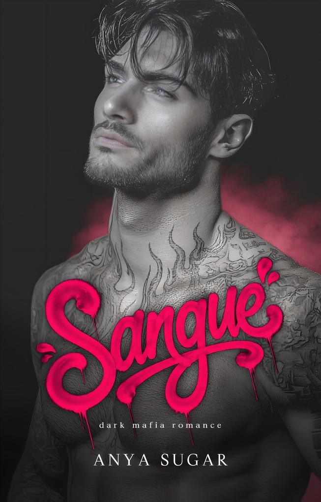 Produktbild: Sangue: Eine Dark Mafia Romance (Deutsche Ausgabe) | Anya Sugar
