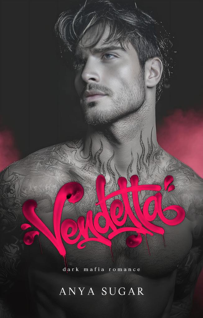 Produktbild: Vendetta: Eine Dark Mafia Romance | Anya Sugar