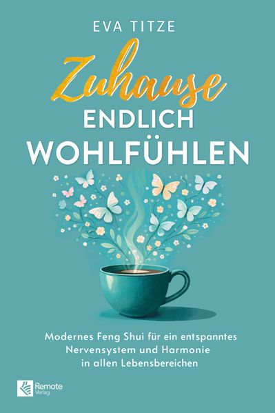 Produktbild: Zuhause endlich wohlfühlen | Eva Titze