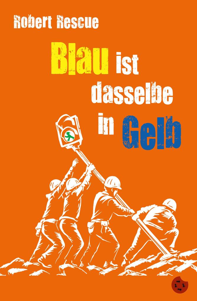 Produktbild: Blau ist dasselbe in Gelb | Robert Rescue