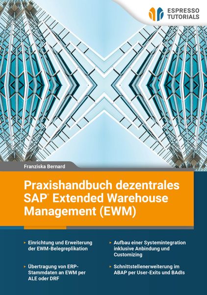 Produktbild: Praxishandbuch dezentrales SAP® Extended Warehouse Management (EWM) | Franziska Bernard