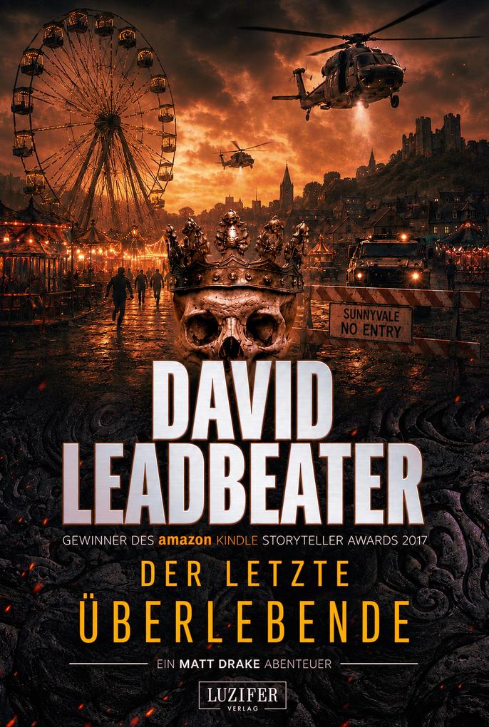 Produktbild: DER LETZTE ÜBERLEBENDE (Matt Drake Abenteuer 8) | David Leadbeater