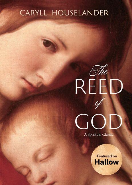 Produktbild: The Reed of God | Caryll Houselander