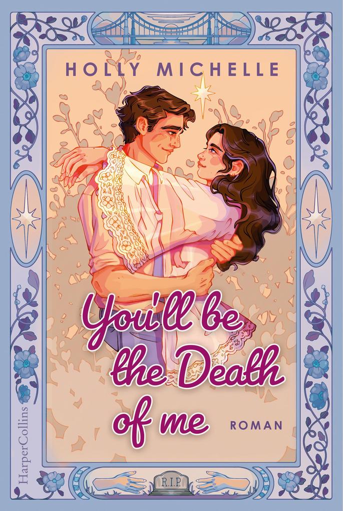 Produktbild: You'll be the Death of Me | Holly Michelle