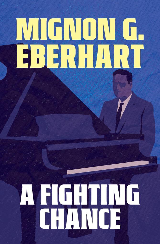 Produktbild: A Fighting Chance | Mignon G. Eberhart