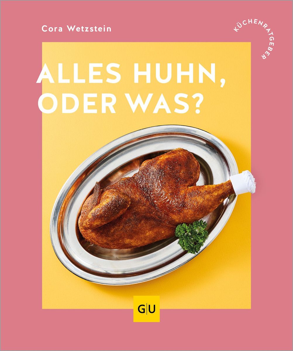 Weitere Ansicht: Alles Huhn, oder was? | Cora Wetzstein