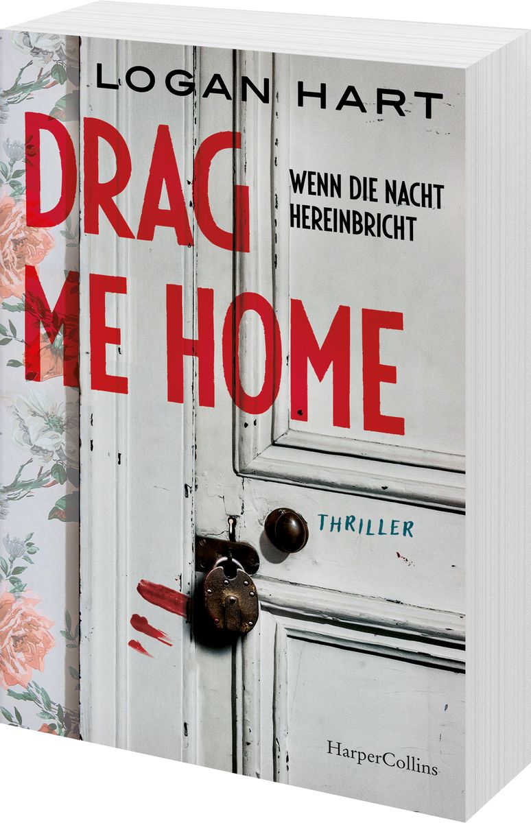 Weitere Ansicht: Drag me Home. Wenn die Nacht hereinbricht | Logan Hart