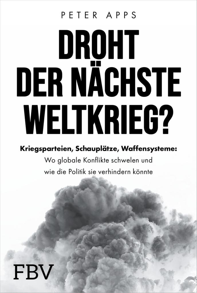 Produktbild: Droht der nächste Weltkrieg? | Peter Apps