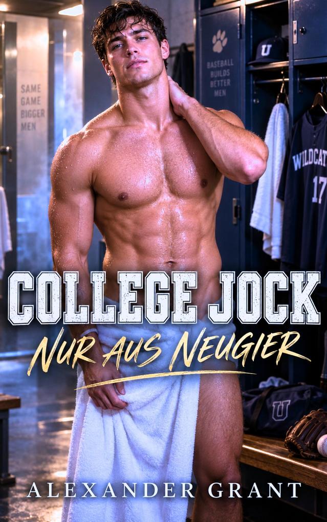 Produktbild: College Jock: Nur aus Neugier | Alexander Grant